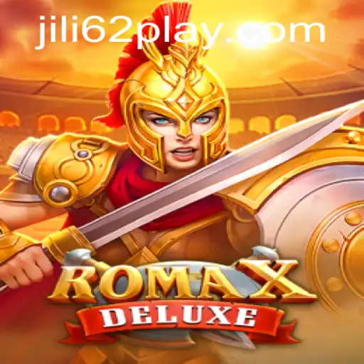 RomaXDeluxe: A Thrilling Adventure Awaits with jili62
