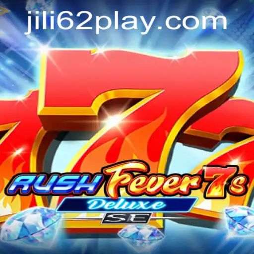 RushFever7sDeluxeSE: Dive Into the Thrilling World of Jili62