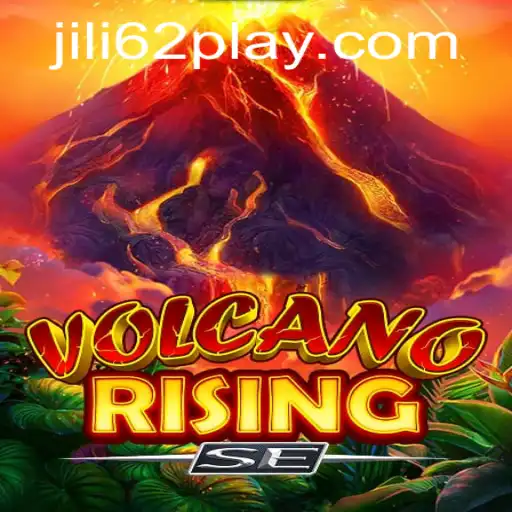 VolcanoRisingSE: Dive Into the Eruptive World of Jili62 Gaming